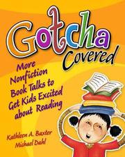 Gotcha covered! by Kathleen A. Baxter