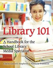 Cover of: Library 101: A Handbook for the School Library Media Specialist
