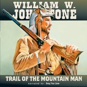 Cover of: Trail of the Mountain Man | William W. Johnstone