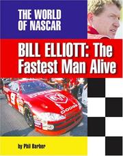 Cover of: Bill Elliott: The Fastest Man Alive (The World of Nascar)