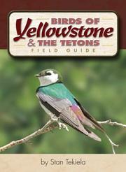 Cover of: Birds of Yellowstone and the Tetons Field Guide | Stan Tekiela