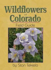 Cover of: Wildflowers of Colorado Field Guide
