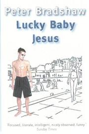 Cover of: Lucky Baby Jesus by Peter Bradshaw