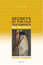 Cover of: The secrets of the Old Testament: who was Moses?