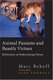 Cover of: Animal Passions and Beastly Virtues | Marc Bekoff