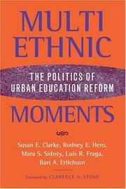 Multiethnic moments : the politics of urban education reform