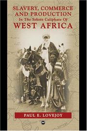 Cover of: Slavery, commerce and production in the Sokoto Caliphate of West Africa by Paul E. Lovejoy