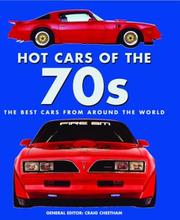 Cover of: Hot Cars of the 70s: The Best Cars from Around the World (Flight Test Lab)
