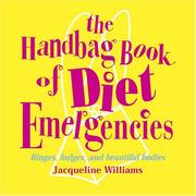 Cover of: The handbag book of diet emergencies by Jacqueline B. Williams