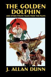 Cover of: The Golden Dolphin and Other Pirate Tales from the Pulps