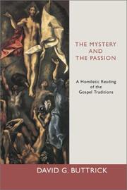 Cover of: The Mystery and the Passion: A Homiletic Reading of the Gospel Traditions