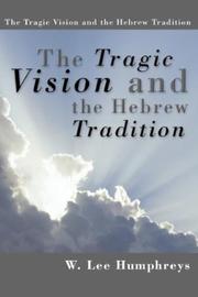 The Tragic Vision and the Hebrew Tradition by W. Lee Humphreys