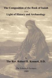 Cover of: The Composition of the Book of Isaiah in the Light of History and Archaeology: The Schweich Lectures 1909