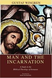 Man and the incarnation by Gustaf Wingren