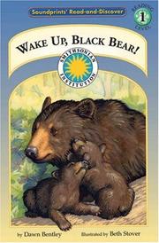 Cover of: Wake up, Black Bear! by Dawn Bentley