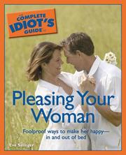 Cover of: The Complete Idiot's Guide to Pleasing Your Woman (Complete Idiot's Guide to)