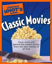Cover of: The Complete Idiot's Guide to Classic Movies (Complete Idiot's Guide to) by Lee Pfeiffer