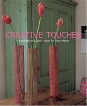 Cover of: Creative Touches: Hundreds of Stylish Ideas for Your Home