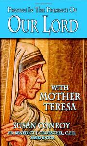 Cover of: Praying In The Presence Of Our Lord With Mother Teresa (Praying in the Presence of Our Lord)