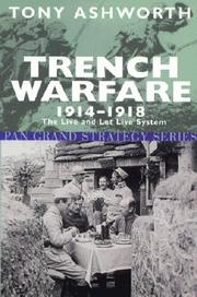 Cover of: Trench Warfare 1914-18 by Tony Ashworth