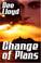 Cover of: Change Of Plans