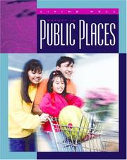 Cover of: Safety in Public Places (Living Well (Child's World (Firm)).) by 