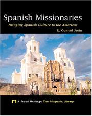 Cover of: Spanish missionaries: bringing Spanish culture to the Americas