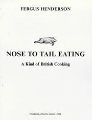 Nose to tail eating : a kind of British cooking