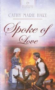 Cover of: Spoke of Love (Heartsong Presents #712)