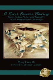 A river forever flowing : cross-cultural lives and identities in the multicultural landscape