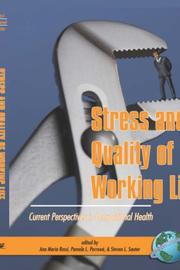 Stress and quality of working life by Ana Maria Rossi, Pamela L. Perrewe, Steven L. Sauter