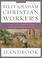 Cover of: The Billy Graham Christian Worker's Handbook