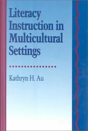 Cover of: Literacy instruction in multicultural settings by Kathryn Hu-Pei Au, Kathryn H. Au