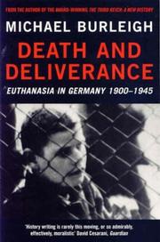 Cover of: Death and Deliverance: Euthanasia in Germany, 1900 to 1945