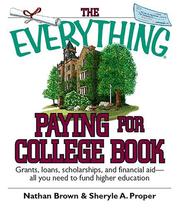 Cover of: The Everything Paying For College Book: Grants, Loans, Scholarships, And Financial Aid -- All You Need To Fund Higher Education (Everything: School and Careers)