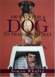 Cover of: 100 ways for a dog to train its human