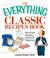 Cover of: The Everything Classic Recipes Book: 300 All-time Favorites Perfect for Beginners (Everything: Cooking)