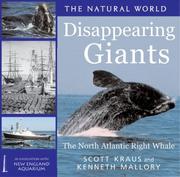 Disappearing giants : the North Atlantic Right Whale