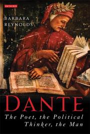 Cover of: Dante: The Poet, the Political Thinker, the Man