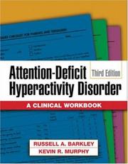 Cover of: Attention-Deficit Hyperactivity Disorder, Third Edition by Russell Barkley, Kevin R. Murphy