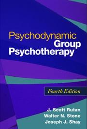 Cover of: Psychodynamic Group Psychotherapy, Fourth Edition by J. Scott Rutan, Walter N. Stone, Joseph Shay