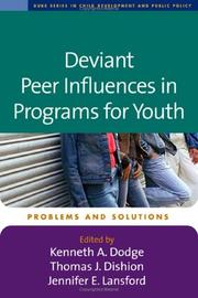 Cover of: Deviant Peer Influences in Programs for Youth: Problems and Solutions (Duke Series in Child Develpm and Pub Pol)