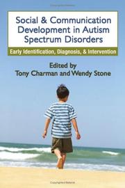 Social and communication development in autism spectrum disorders : early identification, diagnosis, and intervention