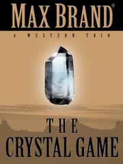 The crystal game : a western trio