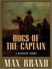 Dogs of the captain : a western story