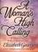 Cover of: A woman's high calling