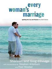 Cover of: Every Woman's Marriage: Igniting the Joy And Passion You Both Desire (Walker Large Print)