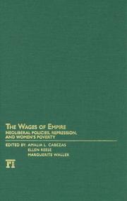 The wages of empire : neoliberal policies, repression, and women's poverty