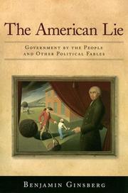 The American lie : government by the people and other political fables