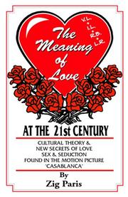 Cover of: The Meaning of Love at the 21st Century | Zig Paris